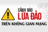 Cảnh giác thủ đoạn lừa đảo liên quan đến dịch vụ du lịch trong dịp nghỉ lễ 30/4-1/5